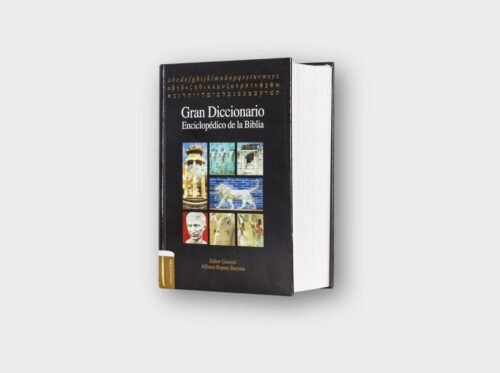 Gran Diccionario Enciclopédico de la Biblia – Alfonso Ropero Berzosa