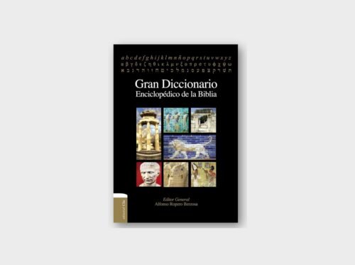 Gran Diccionario Enciclopédico de la Biblia – Alfonso Ropero Berzosa