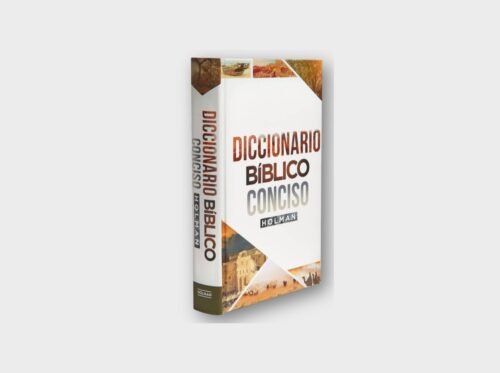 Diccionario Bíblico Conciso Holman – Más de 2300 entradas con temas actuales y tradicionales