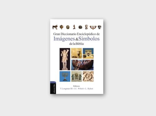 Gran Diccionario Enciclopédico de Imágenes & Símbolos de la Biblia