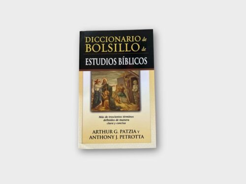 Diccionario de Bolsillo de Estudios Bíblicos – Arthur G. Patzia y Anthony J. Petrotta