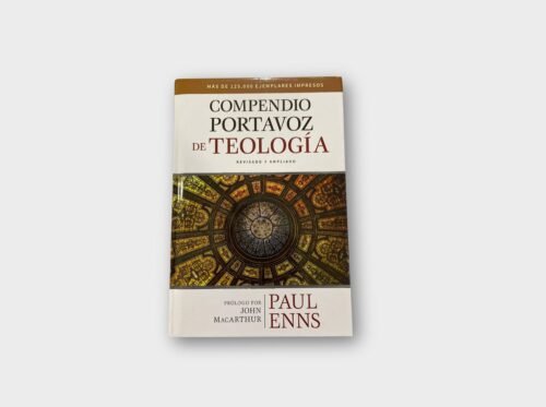 Compendio Portavoz de Teología – Edición Revisada y Ampliada | Paul Enns