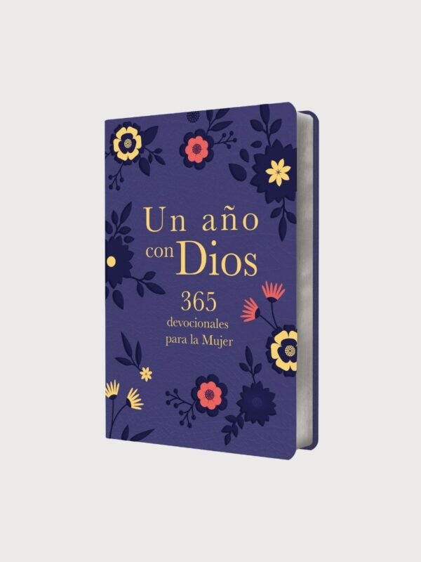 Un año con Dios: 365 devocionales para la mujer